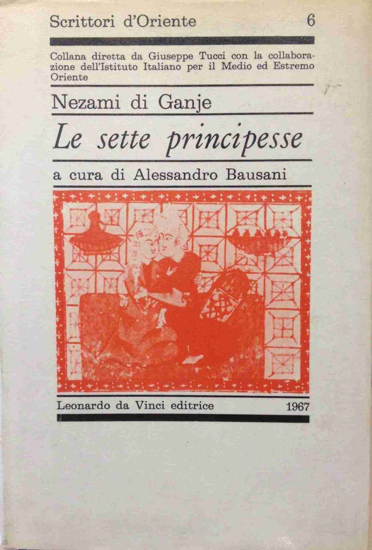 LE SETTE PRINCIPESSE <BR/> Nezami Di Ganje 1 LE SETTE PRINCIPESSE <BR/> Nezami Di Ganje