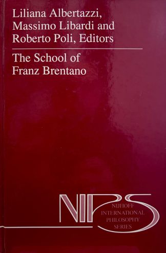 THE SCHOOL OF FRANZ BRENTANO