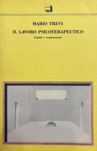 IL LAVORO PSICOTERAPEUTICO Mario Trevi